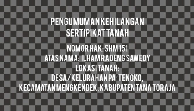 
					Pengumuman Kehilangan Sertifikat Tanah